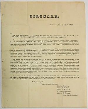 CIRCULAR. BALTIMORE, OCTOBER 16TH, 1844. SIR: THE RECENT ELECTION FOR GOVERNOR GIVES US A STRONG ...