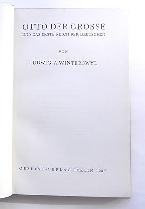 Otto der Grosse und das erste Reich der Deutschen.