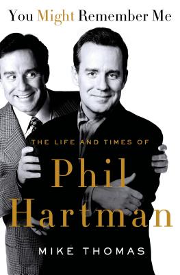 Imagen del vendedor de You Might Remember Me: The Life and Times of Phil Hartman (Paperback or Softback) a la venta por BargainBookStores