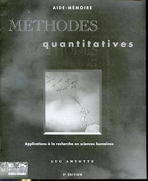 Image du vendeur pour Mthodes quantitatives : Applications  la recherche en sciences humaines Aide-Mmoire mis en vente par Librairie Le Nord