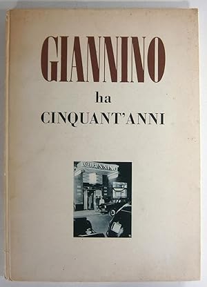 Immagine del venditore per Giannino ha Cinquant' Anni. 1899-1949. venduto da Brbel Hoffmann