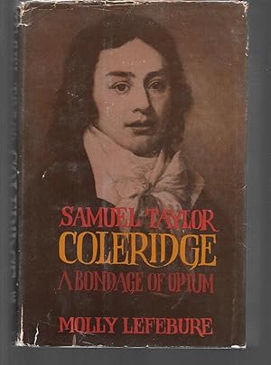 Seller image for samuel taylor coleridge a bondage of opium for sale by Thomas Savage, Bookseller