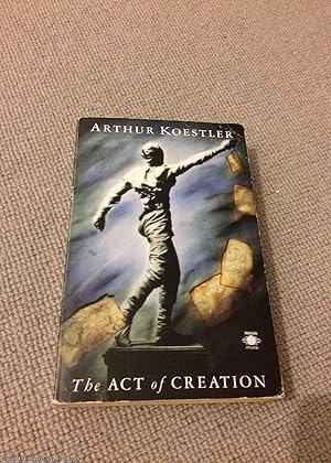 Seller image for The Act of Creation (Arkana Penguin reissue) for sale by 84 Charing Cross Road Books, IOBA