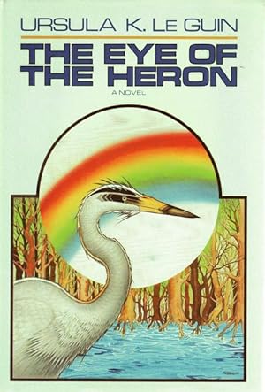 Seller image for The Eye of the Heron for sale by CatchandReleaseBooks