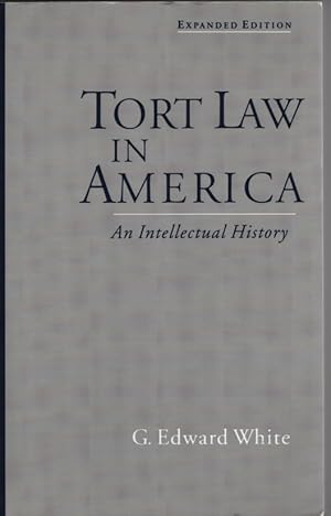 Tort Law in America: an Intellectual History