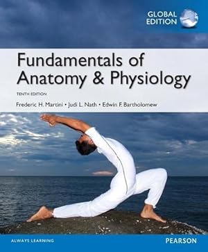 Image du vendeur pour Fundamentals of Anatomy & Physiology with MasteringA&P, Global Edition : With Martini's atlas of the human body. With student access code for online course Mastering A&P mis en vente par AHA-BUCH GmbH