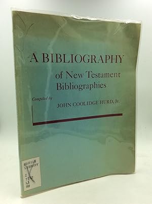 Imagen del vendedor de A BIBLIOGRAPHY OF NEW TESTAMENT BIBLIOGRAPHIES a la venta por Kubik Fine Books Ltd., ABAA