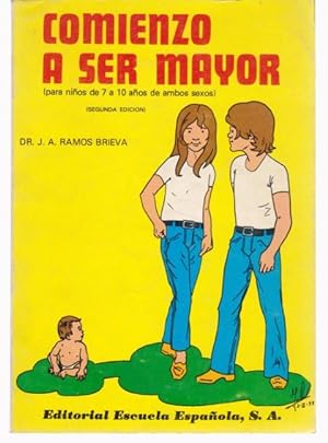 Seller image for COMIENZO A SER MAYOR. (PARA NIOS DE 7 A 10 AOS DE AMBOS SEXOS) for sale by LIBRERIA TORMOS