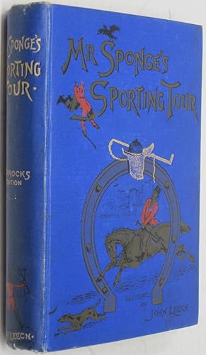 Bild des Verkufers fr Mr. Sponge's Sporting Tour (Jorrocks Edition) zum Verkauf von Powell's Bookstores Chicago, ABAA