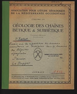 Bild des Verkufers fr Essais sur la repartition des terraines secondaires et tertiares dans le domaine des Alpides espagnoles. IV. livraison. Le Dogger. Etudes et observations geologiques sur la Mediterranee occidentale, volume IV, Geologie des chaines betiques et subbetique. Valence, Murcie, Andalousie. zum Verkauf von Antiquariat Bookfarm