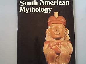 Bild des Verkufers fr South American Mythology zum Verkauf von Antiquariat Bookfarm