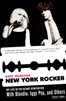 Imagen del vendedor de New York Rocker: My Life in the Blank Generation with Blondie, Iggy Pop, and Others, 1974-1981 (Paperback or Softback) a la venta por BargainBookStores