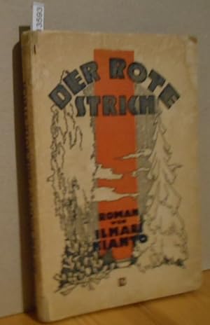 Der rote Strich : Roman. von. [Die Übertr. aus d. Finn. besorgte Gustav Schmidt]