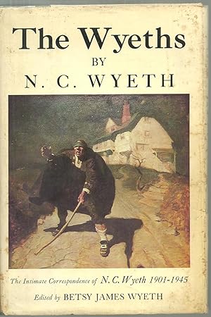 Bild des Verkufers fr The Wyeths: The Intimate Correspondence of N. C. Wyeth 1901-1945 zum Verkauf von Sabra Books