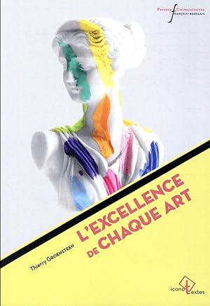 Seller image for l'excellence de chaque art for sale by Chapitre.com : livres et presse ancienne