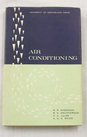 Air Conditioning. A Guide for Architects, Engineers and Prospective Purchasers