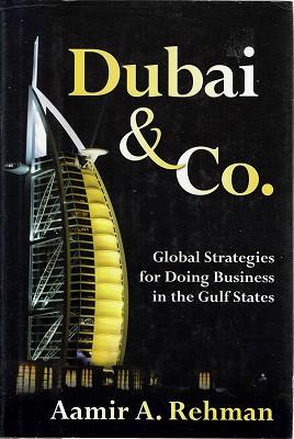 Immagine del venditore per Dubai and Co: Global Strategies For Doing Business In The Gulf States venduto da Marlowes Books and Music