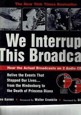 We Interrupt This Broadcast: Hear The Actual Broadcast On 2 Audio CDs