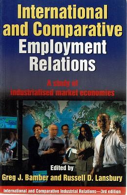 Seller image for International And Comparative Employmment Relations: A Study Of Industrialised Market Economics for sale by Marlowes Books and Music