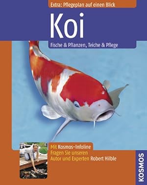 Bild des Verkufers fr Koi: Fische & Pflanzen, Teiche & Pflege zum Verkauf von Antiquariat Armebooks