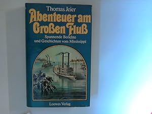 Seller image for Abenteuer am Groen Flu : Spannende Berichte und Geschichten vom Mississippi. for sale by ANTIQUARIAT FRDEBUCH Inh.Michael Simon