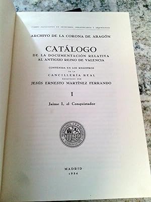 CATALOGO DE LA DOCUMENTACION RELATIVA AL ANTIGUO REINO DE VALENCIA contenida en los registros de ...