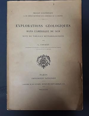 Imagen del vendedor de EXPLORATIONS GEOLOGIQUES DANS L AMERIQUE DU SUD. Suivi de tableaux meteorologiques a la venta por Itziar Arranz Libros & Dribaslibros