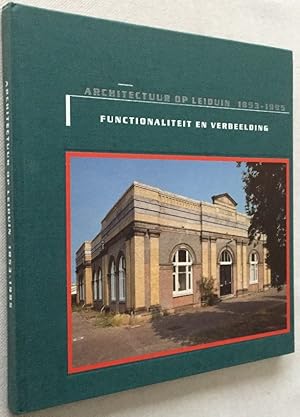 Bild des Verkufers fr Architectuur op Leiduin 1853-1995. Functionaliteit en verbeelding. De geboewen van Gemeentewaterleidingen nabij de Amsterrdamse Waterleidingduinen zum Verkauf von Antiquariaat Clio / cliobook.nl