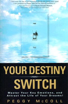 Image du vendeur pour Your Destiny Switch: Master Your Key Emotions, and Attract the Life of Your Dreams! (Paperback or Softback) mis en vente par BargainBookStores