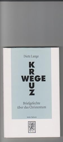 Seller image for Kreuz-Wege: Briefgefechte ber das Christentum. for sale by Elops e.V. Offene Hnde