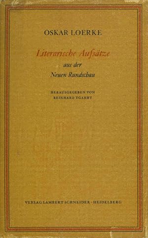 Seller image for Literarische Aufstze aus der "Neuen Rundschau" 1909 - 1941. Hrsg. mit Anmerkungen von Reinhard Tgahrt. (= Verff. der Dt. Akademie f. Sprache u. Dichtung, Darmstadt, Bd. 38). for sale by ANTIQUARIAT MATTHIAS LOIDL