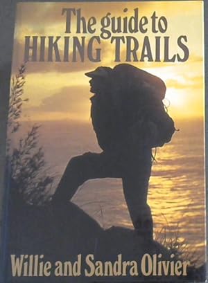 Bild des Verkufers fr The Guide to Hiking Trails: Exploring Southern Africa on Foot zum Verkauf von Chapter 1