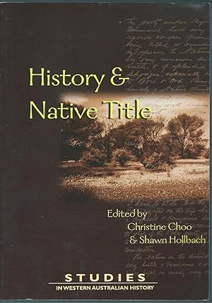 Seller image for History & Native Title (Studies in Western Australian History # 23) for sale by Taipan Books