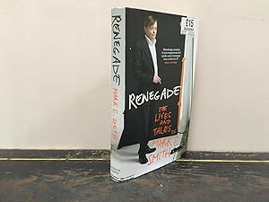 Imagen del vendedor de Renegade The Lives and Tales of Mark E. Smith a la venta por Hugh Hardinge Books