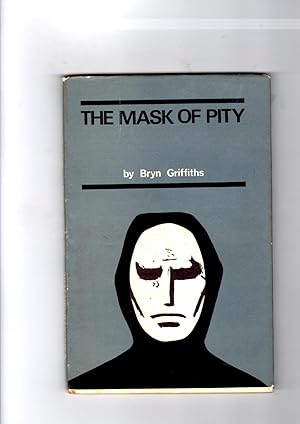Bild des Verkufers fr The mask of pity [Poetry] zum Verkauf von Gwyn Tudur Davies