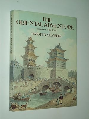 Seller image for The Oriental Adventure: Explorers of the East for sale by Rodney Rogers