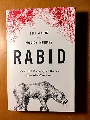 Seller image for Rabid: A Cultural History of the World's Most Diabolical Virus for sale by Samson Books