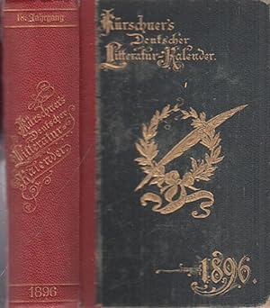 Deutscher Literatur ( Litteratur ) - Kalender auf das Jahr 1896. Hrsg. von Joseph Kürschner. Acht...