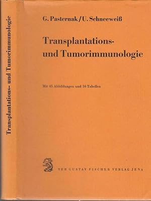 Seller image for Transplantationsimmunologie und Tumorimmunologie. Mit 45 Abbildungen und 16 Tabellen. for sale by Antiquariat Carl Wegner