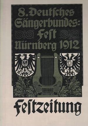 8. Deutsches Sängerbundesfest.Nürnberg 1912.,Festzeitung,