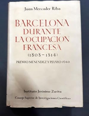 Seller image for BARCELONA DURANTE LA OCUPACIN FRANCESA (1808-1814) for sale by Itziar Arranz Libros & Dribaslibros