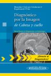 Diagnóstico por la Imagen de Cabeza y cuello. (Serie Directo al Diagnóstico en Radiología)