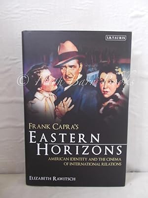 Frank Capra's Eastern Horizons: American Identity and the Cinema of International Relations