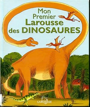 Image du vendeur pour Mon premier Larousse des dinosaures mis en vente par Librairie Le Nord