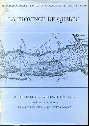 Seller image for La province de Qubec Histoires locales et rgionales canadiennes des origines  1950 for sale by Librairie Le Nord