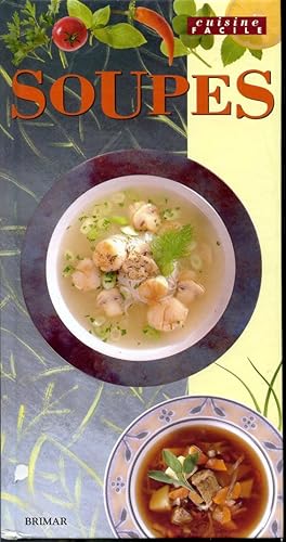 Image du vendeur pour Soupes Srie Cuisine Facile mis en vente par Librairie Le Nord