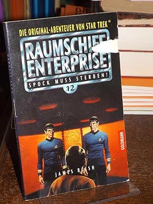 Spock muss sterben! Raumschiff Enterprise 12. ,