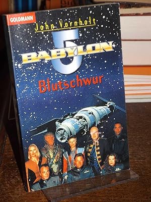 Blutschwur. Roman. Babylon 5. Aus dem Amerikanischen von Thorsten Dewi.