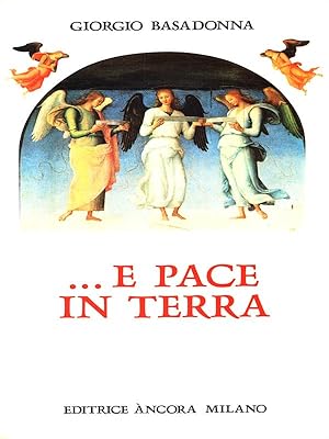 Bild des Verkufers fr .E pace in terra zum Verkauf von Librodifaccia