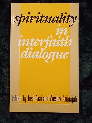 Image du vendeur pour SPIRITUALITY IN INTERFAITH DIALOGUE mis en vente par Gage Postal Books